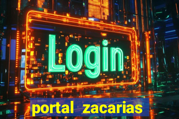 portal zacarias mais de 18